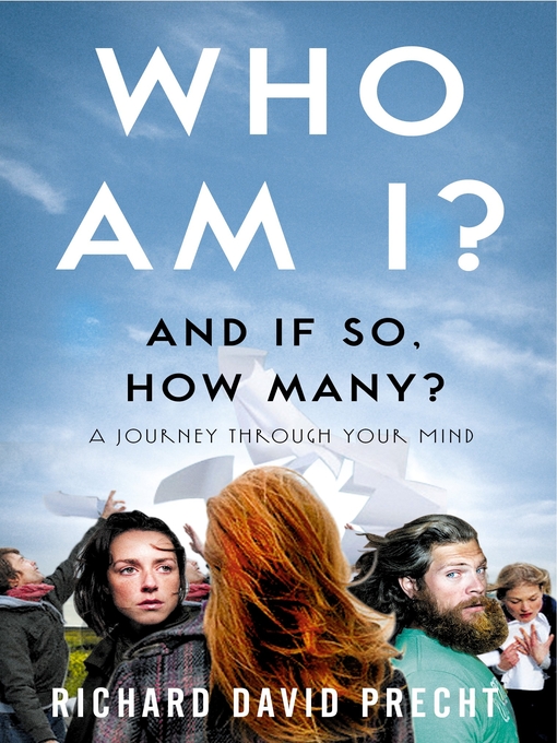 Title details for Who Am I and If So How Many? by Richard David Precht - Available